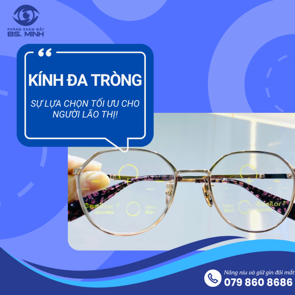 Kính đa tròng giúp nhìn xa, trung gian và gần trong cùng một cặp kính