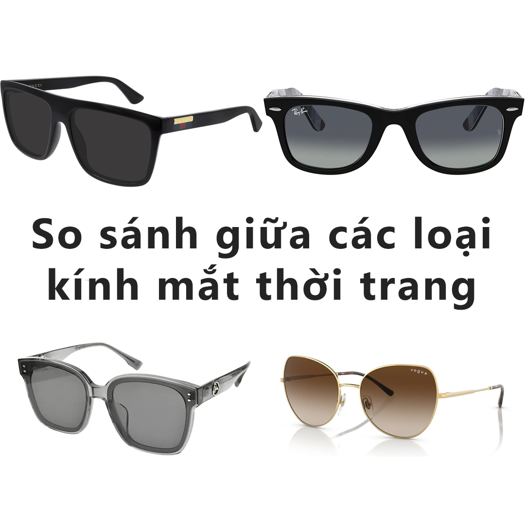 so-sanh-gia-cac-loai-kinh-mat-thoi-trang-banner