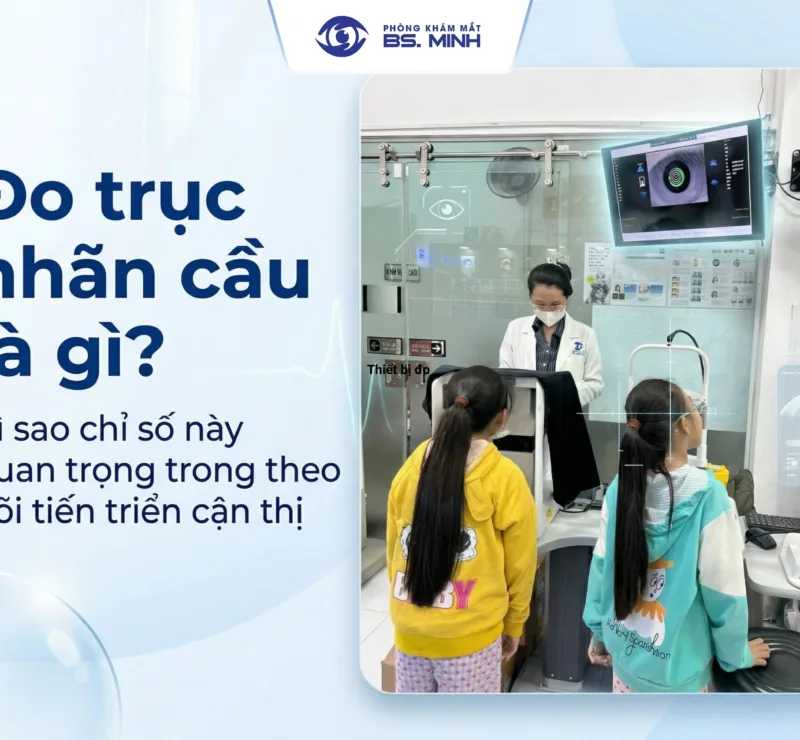 Phòng khám mắt, mắt kính Ths Bs Lữ Bảo Minh Bến Tre do truc nhan cau
