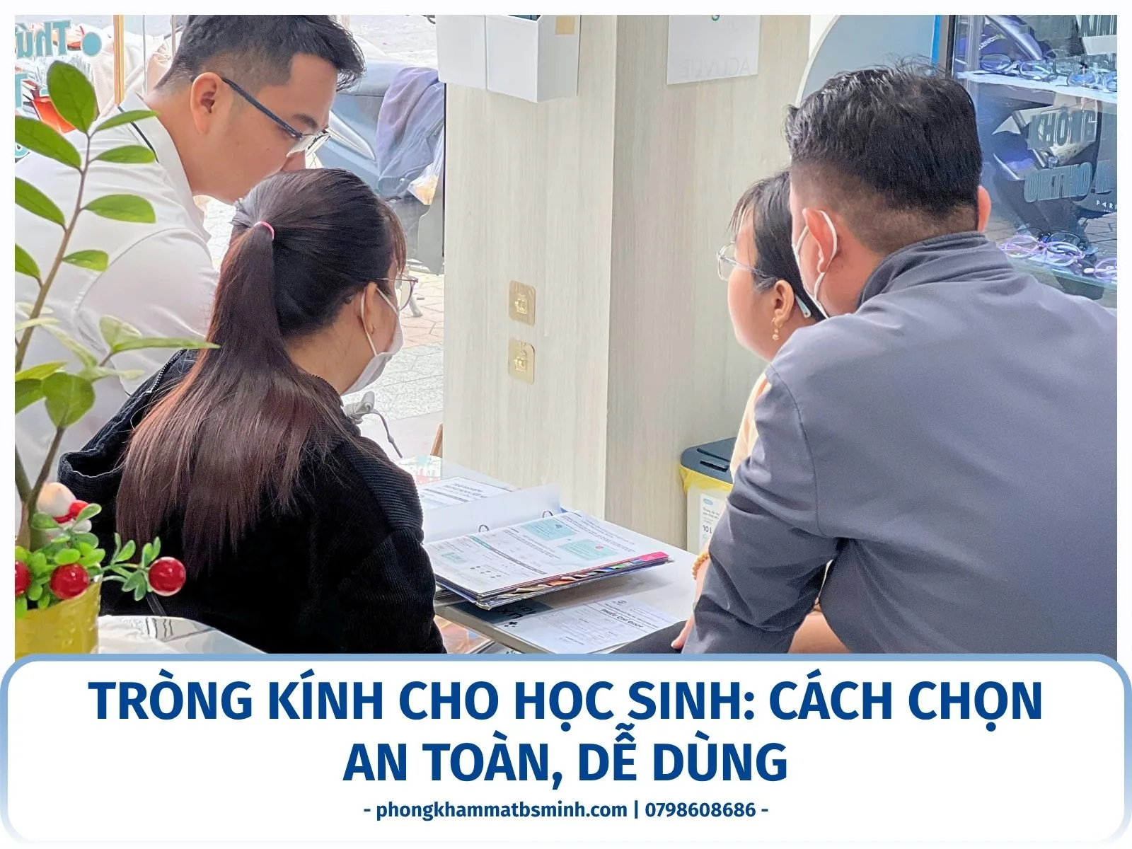 Tròng kính cho học sinh: cách chọn an toàn, dễ dùng