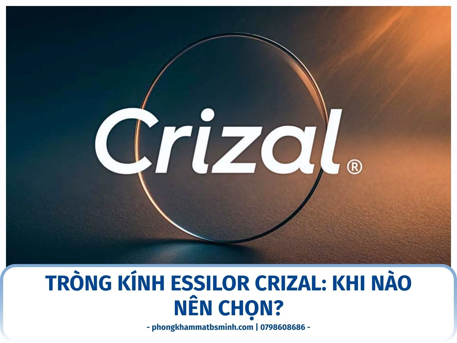 Tròng kính Essilor Crizal: khi nào nên chọn?