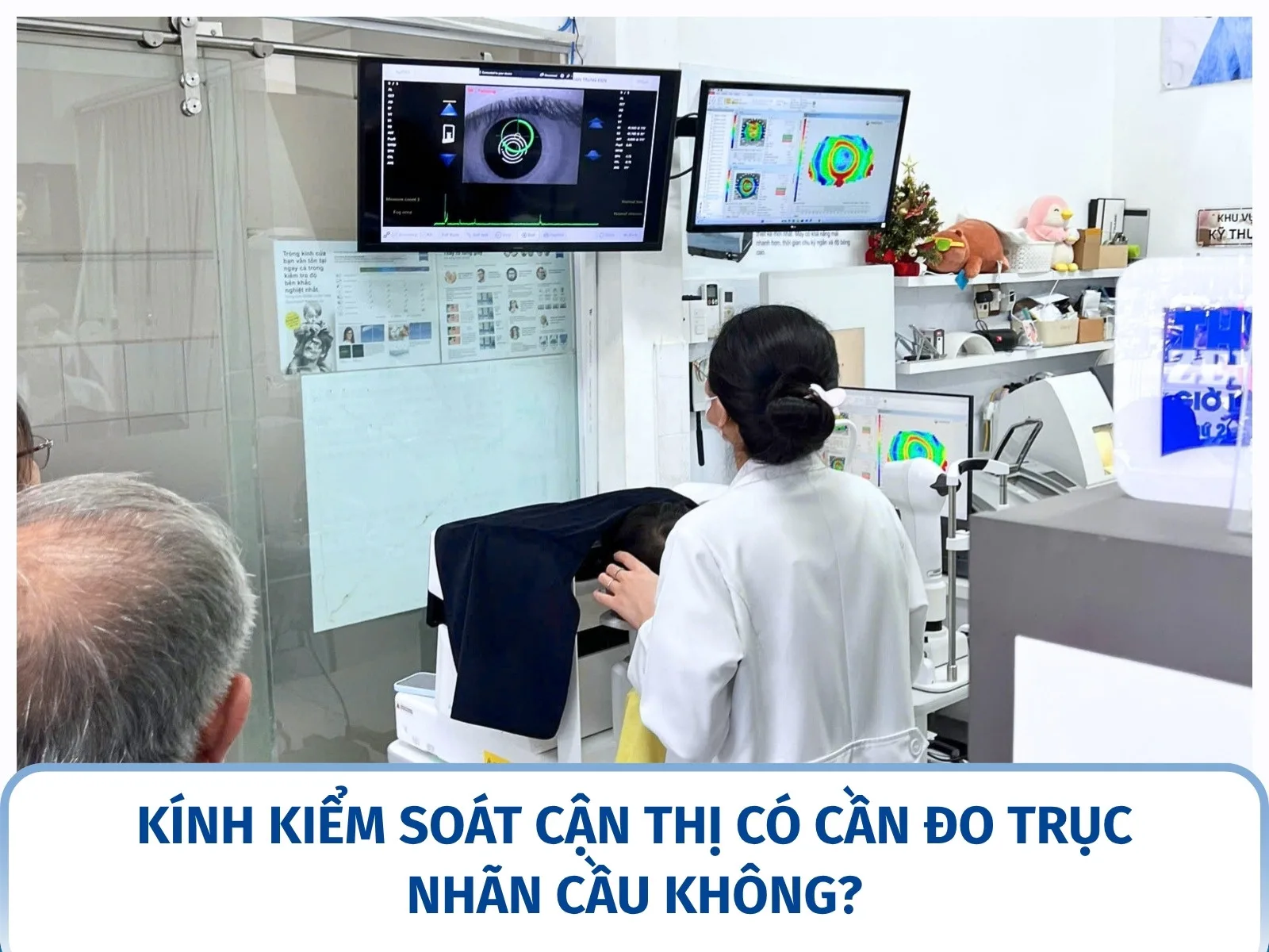 Kính kiểm soát cận thị có cần đo trục nhãn cầu không?