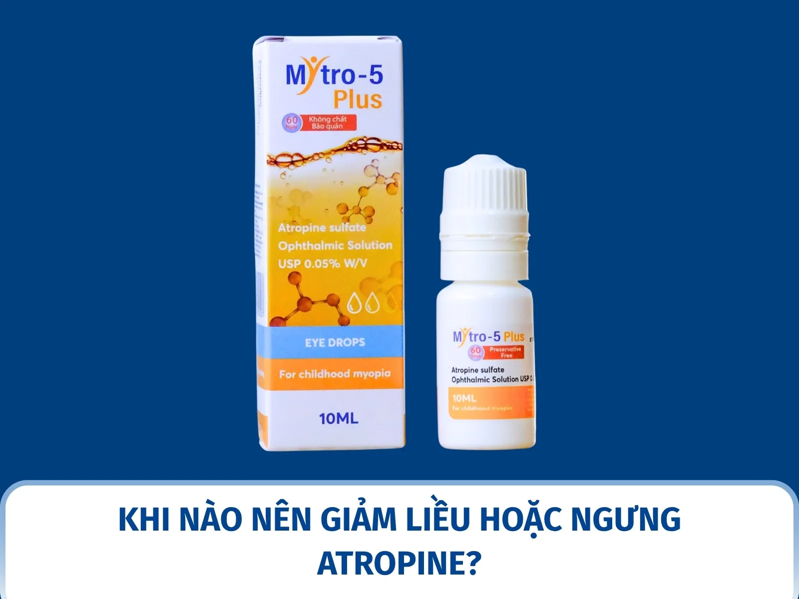Khi nào nên giảm liều hoặc ngưng Atropine?