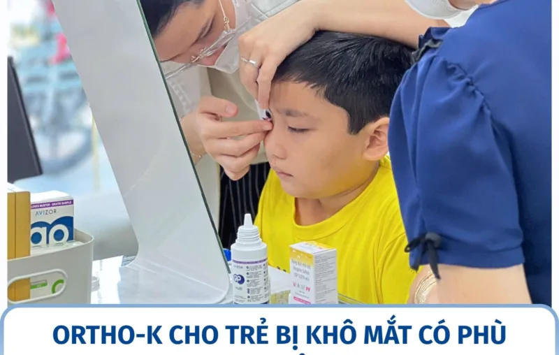 Ortho-K cho trẻ bị khô mắt có phù hợp không?