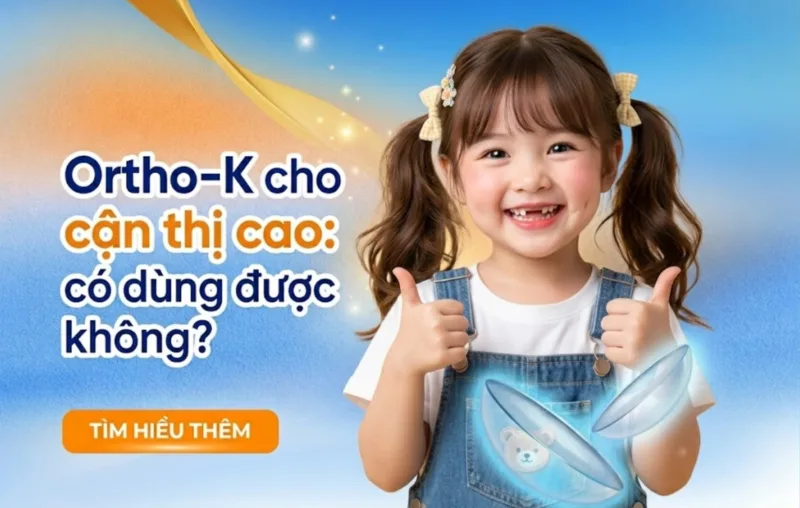 Ortho-K có dùng được cho cận thị cao không?