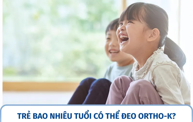 Trẻ bao nhiêu tuổi có thể đeo Ortho-K? Giải đáp