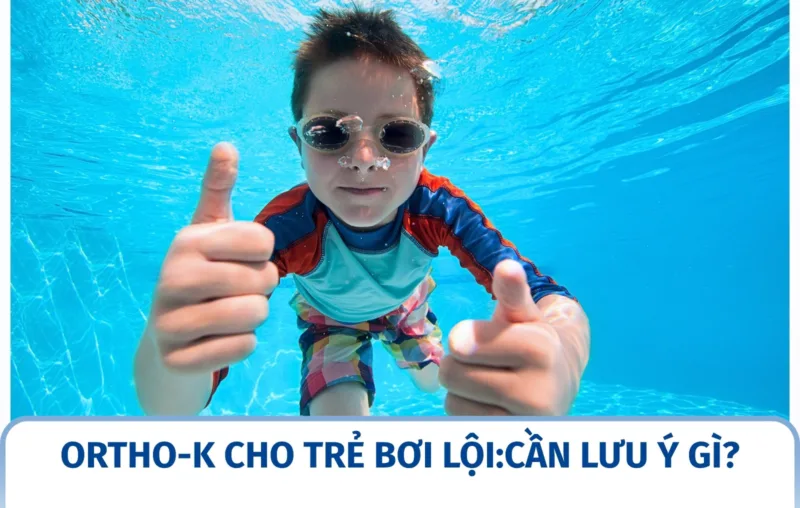 Ortho-K cho trẻ bơi lội: cần lưu ý gì?