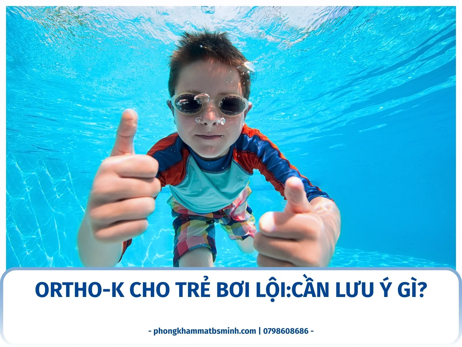 Ortho-K cho trẻ bơi lội: cần lưu ý gì?