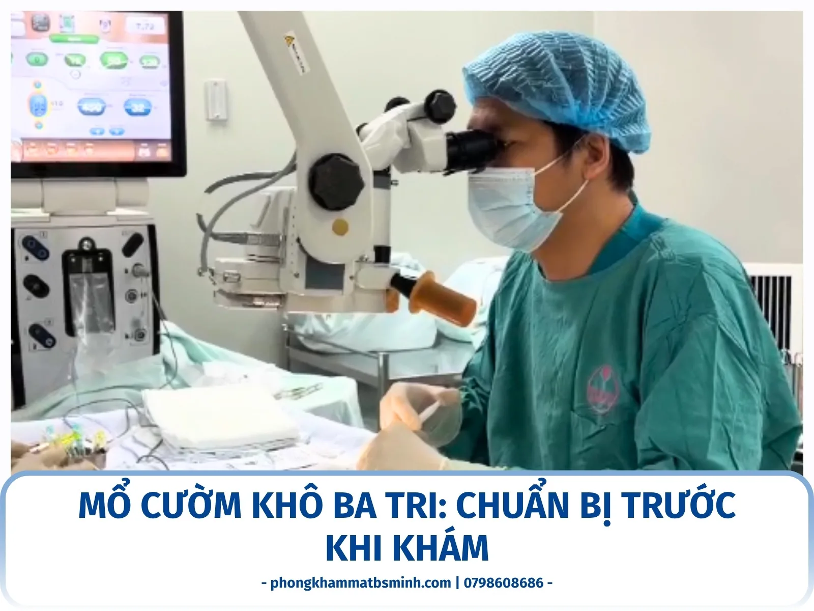 Mổ cườm khô Ba Tri: chuẩn bị trước khi khám