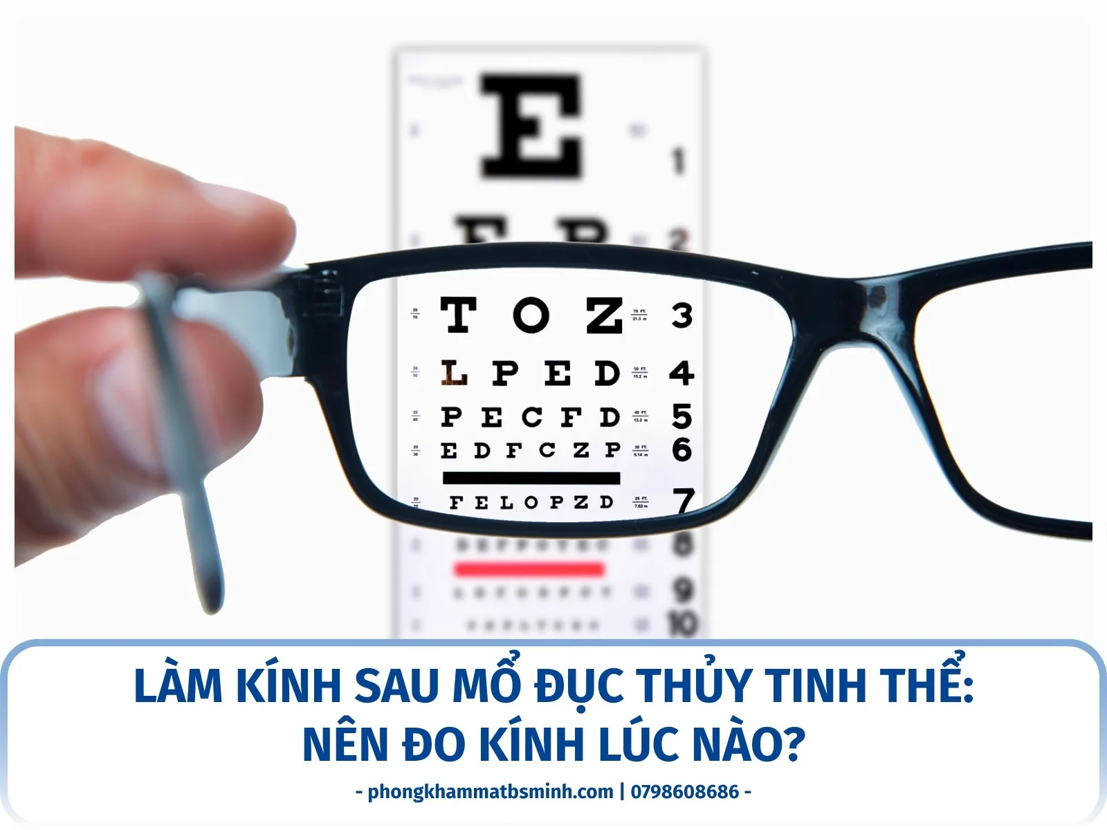 Làm kính sau mổ đục thủy tinh thể: nên đo kính lúc nào?