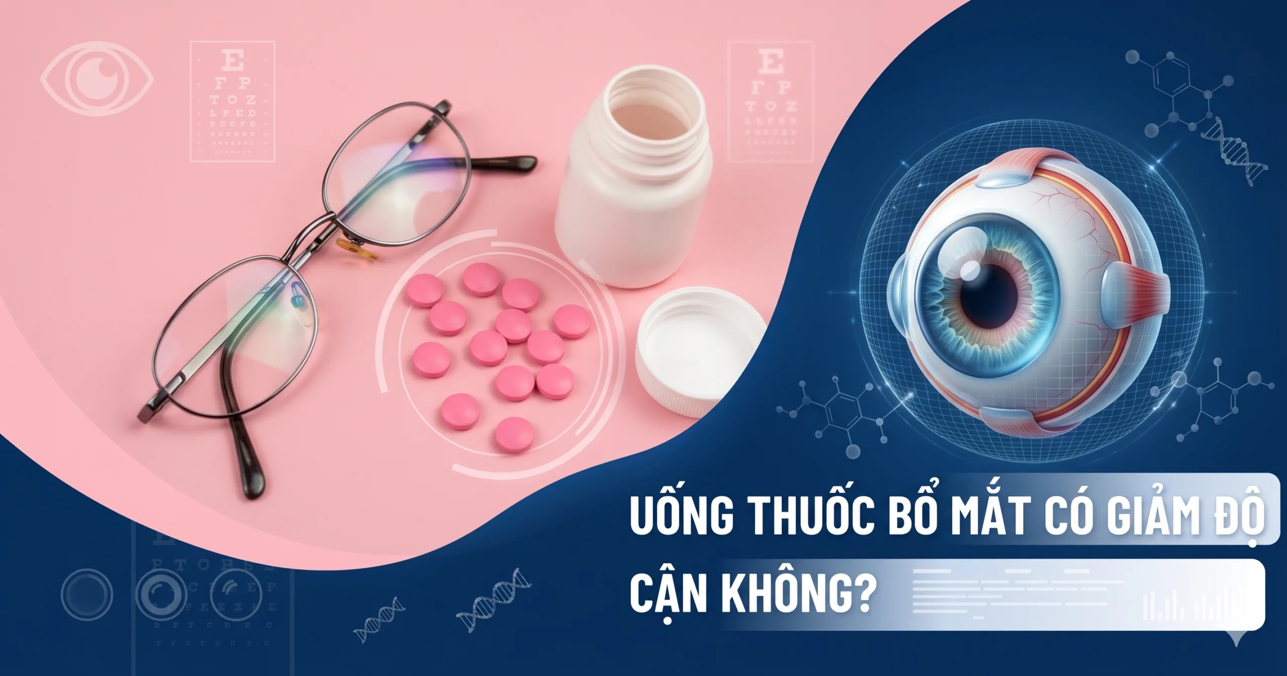 Uống thuốc bổ mắt có làm giảm cận không?