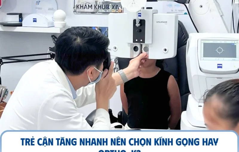 Trẻ cận tăng nhanh nên chọn kính gọng hay Ortho-K?