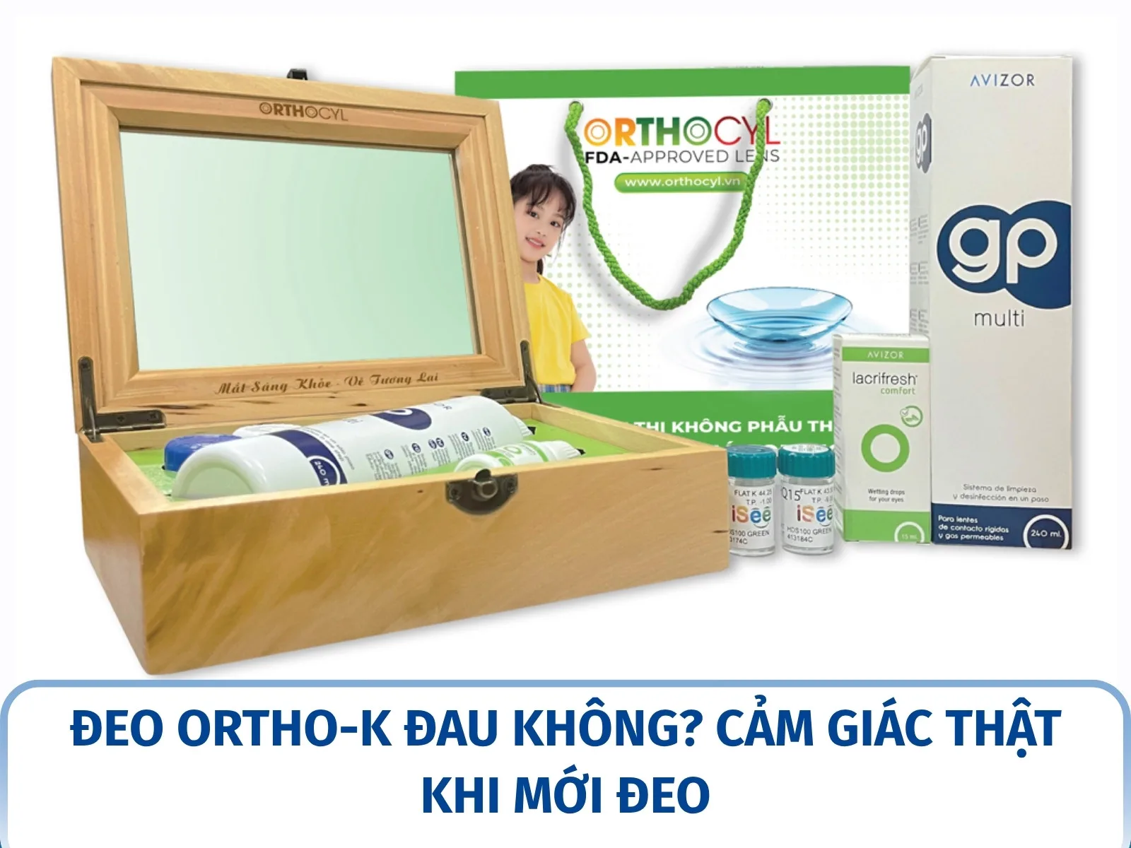 Đeo Ortho-K đau không? Cảm giác thật khi mới đeo