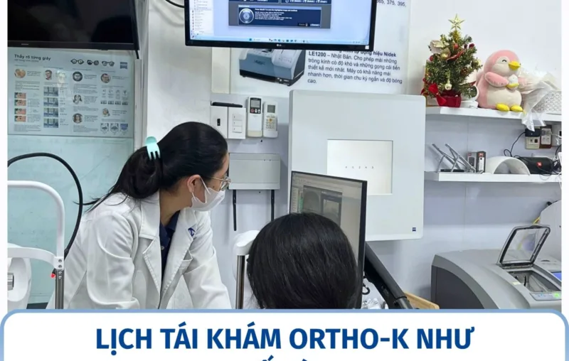 Lịch tái khám Ortho-K như thế nào?