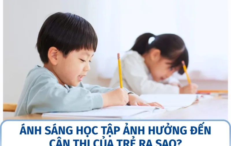 Ánh sáng học tập ảnh hưởng đến cận thị của trẻ ra sao?