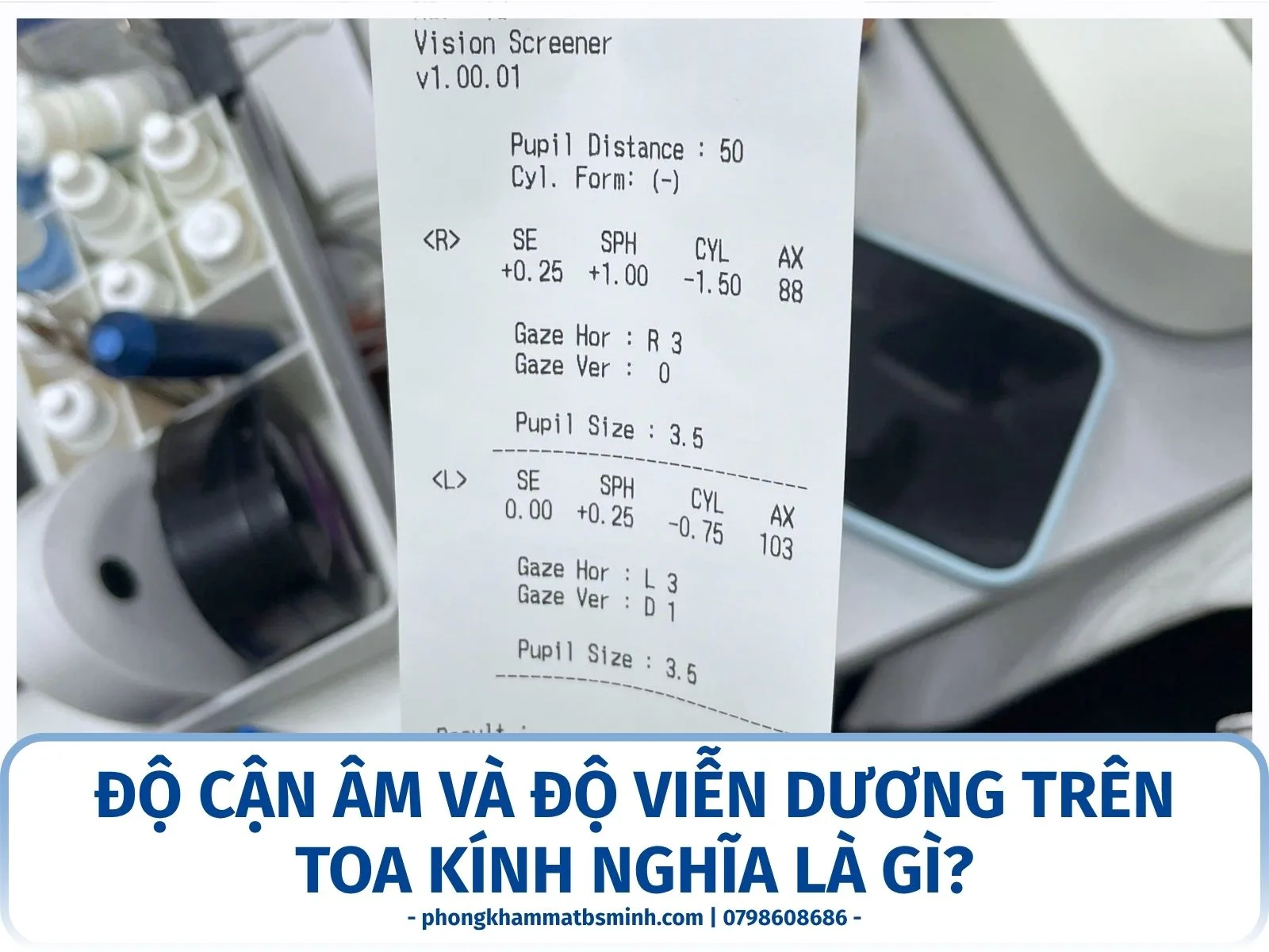 Độ cận âm và độ viễn dương trên toa kính nghĩa là gì?