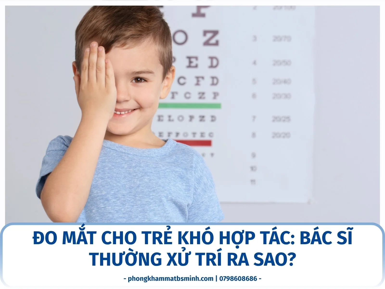 Đo mắt cho trẻ khó hợp tác: bác sĩ thường xử trí ra sao?