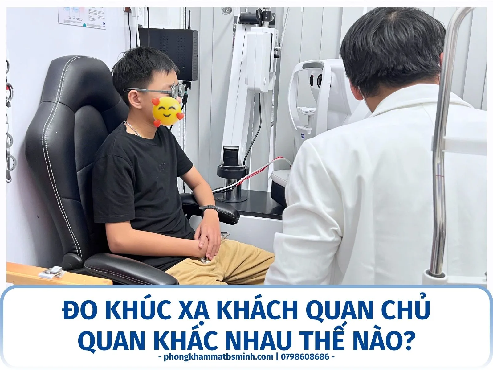 Đo khúc xạ khách quan và chủ quan khác nhau thế nào?