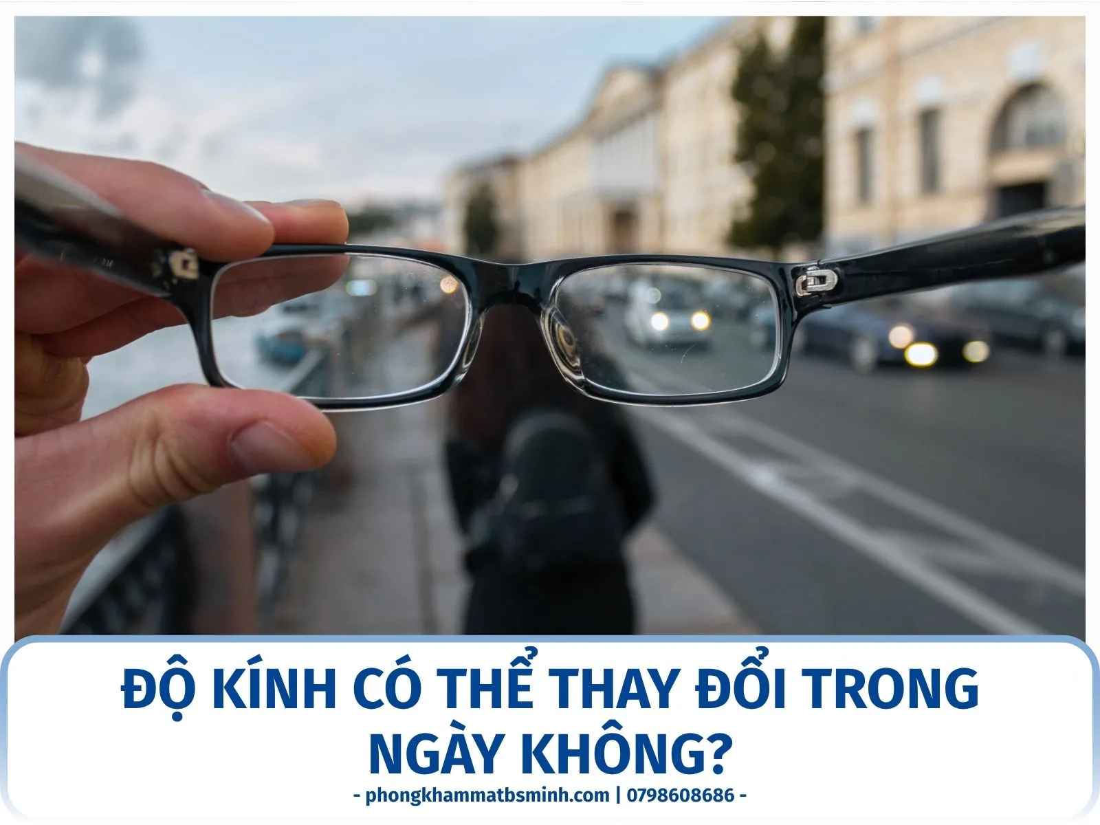 Độ kính có thể thay đổi trong ngày không?