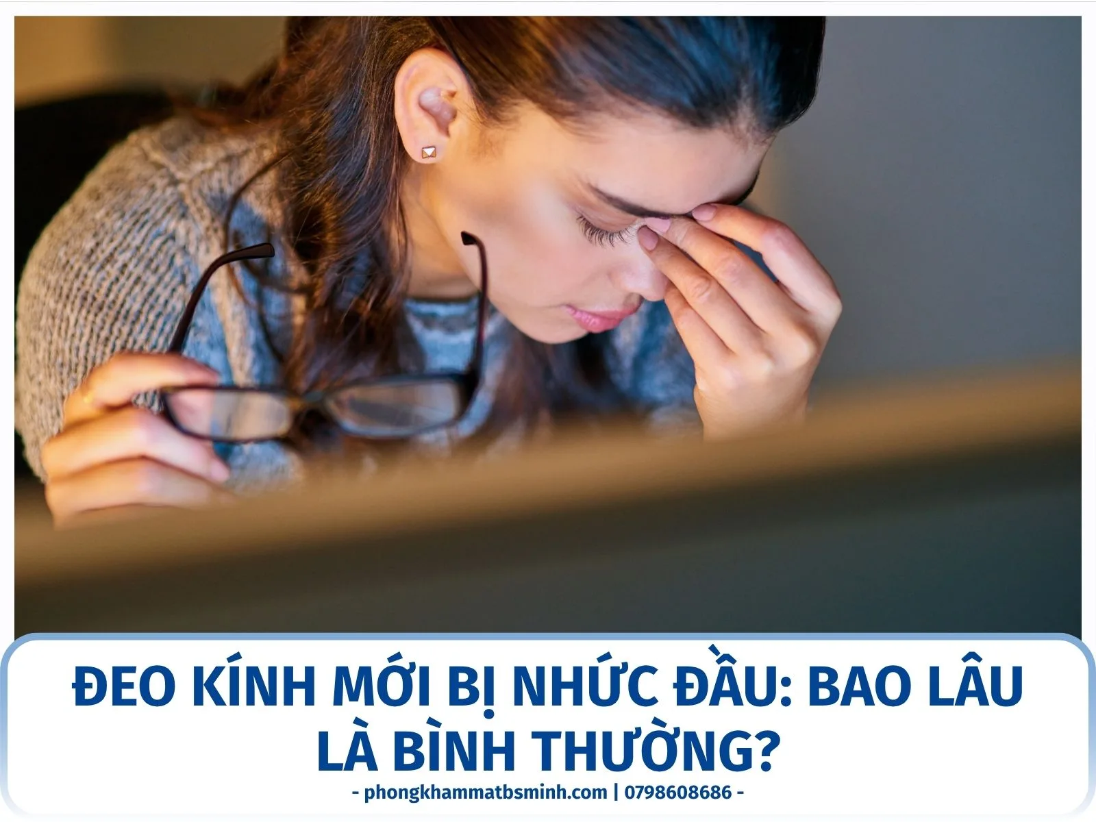Đeo kính mới bị nhức đầu: bao lâu là bình thường?