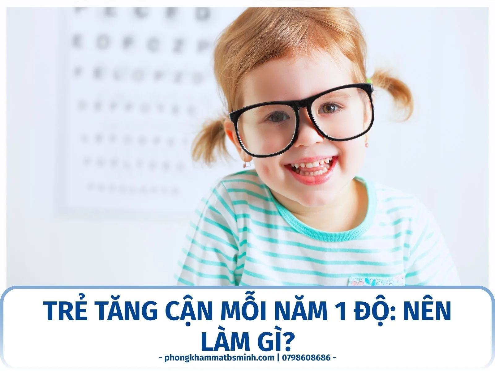 Trẻ tăng cận mỗi năm 1 độ: nên làm gì?