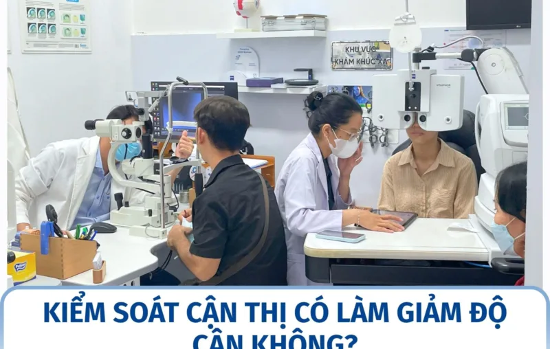 Kiểm soát cận thị có làm giảm độ cận không?