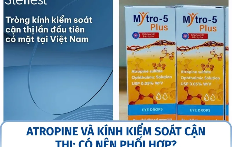 Atropine và kính kiểm soát cận thị: có nên phối hợp?