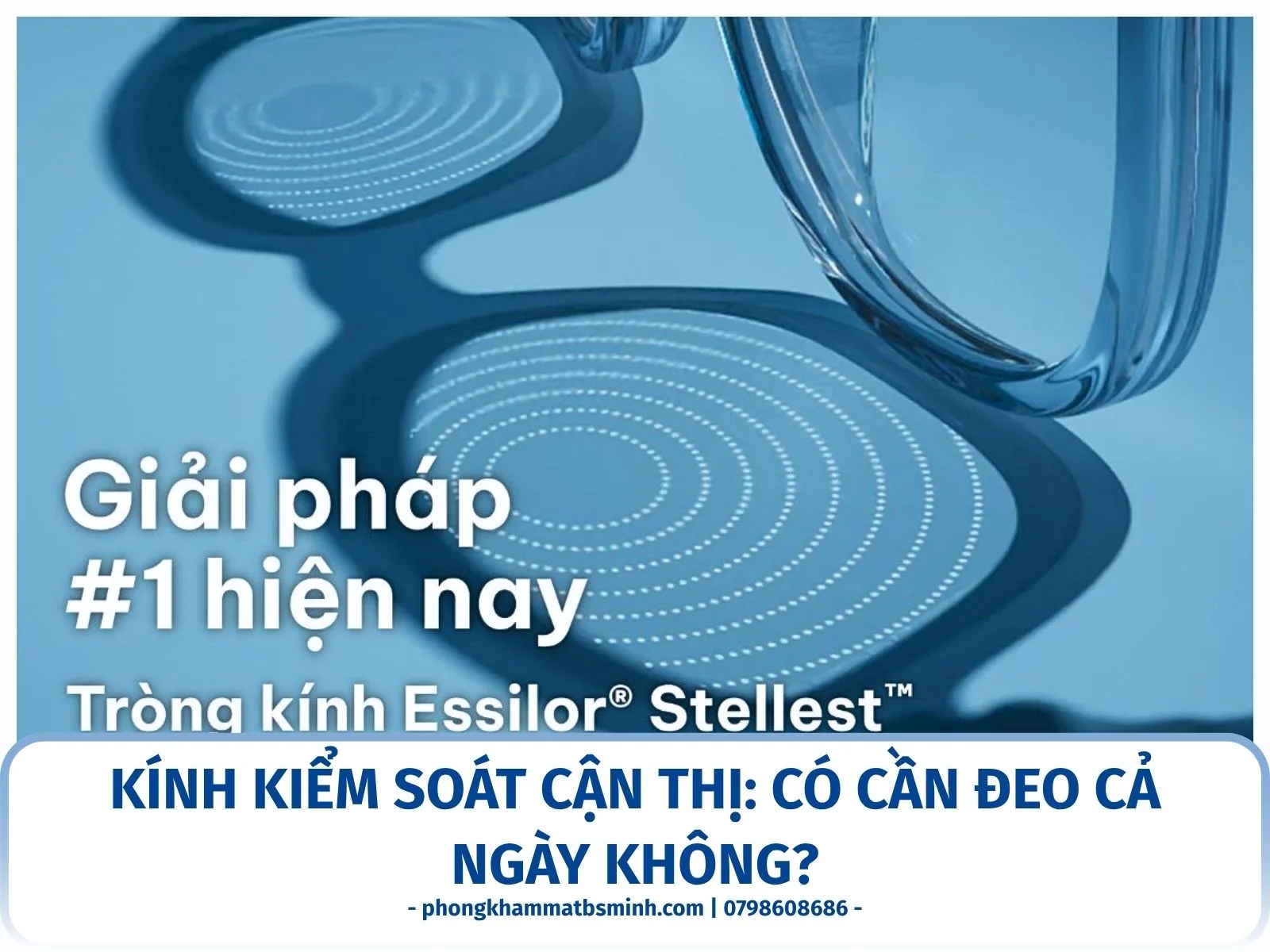 Kính kiểm soát cận thị: có cần đeo cả ngày không?