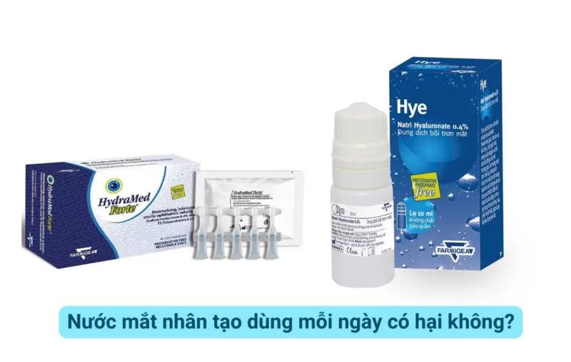 Nước mắt nhân tạo dùng mỗi ngày có hại không