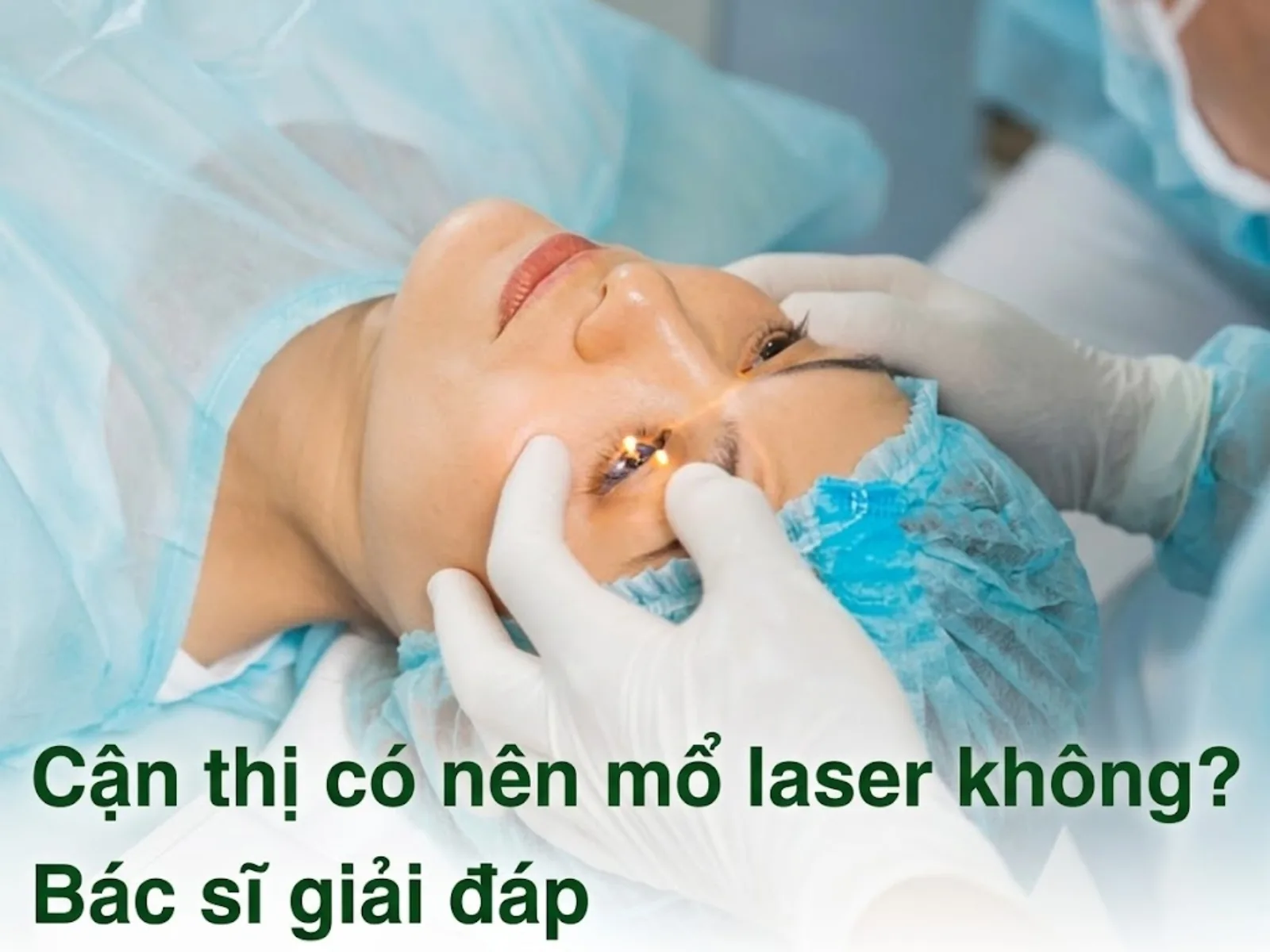 Cận thị có nên mổ laser không