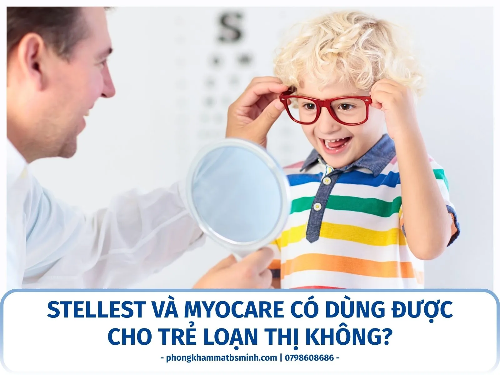 Stellest và MyoCare có dùng được cho trẻ loạn thị không?