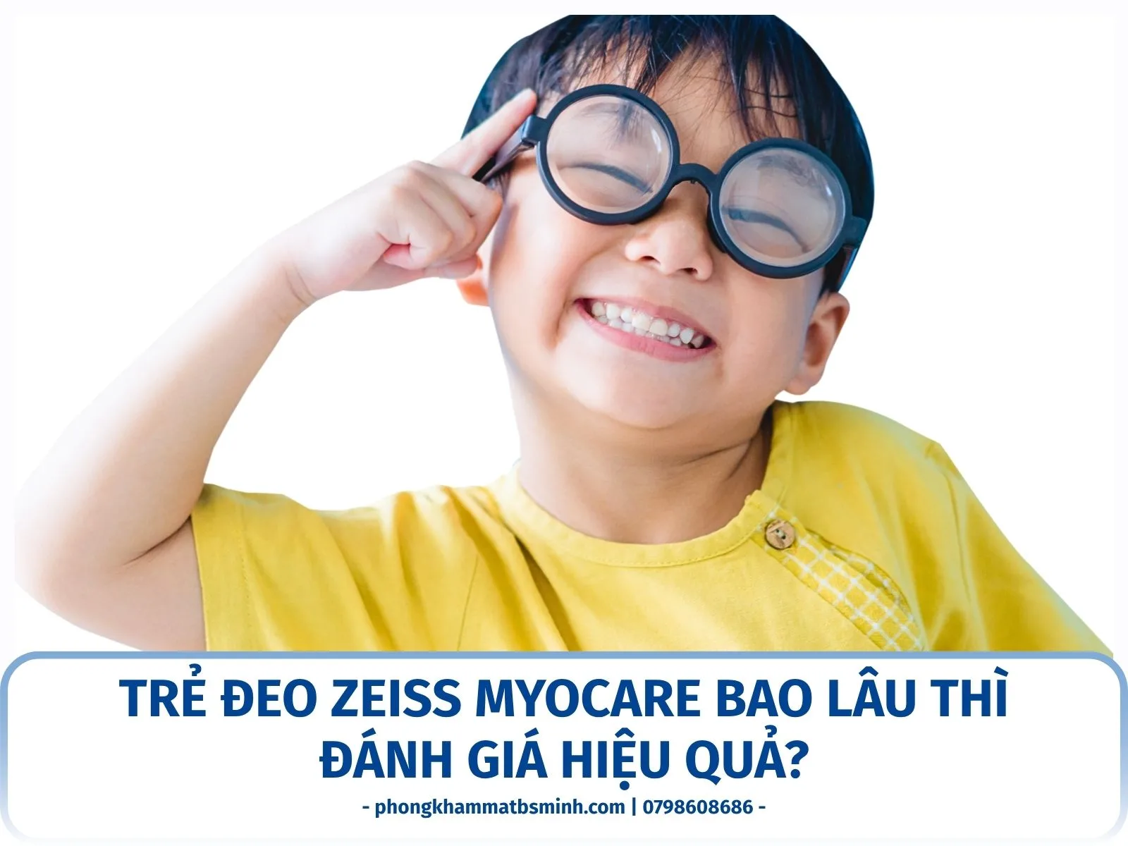Trẻ đeo ZEISS MyoCare bao lâu thì đánh giá hiệu quả?