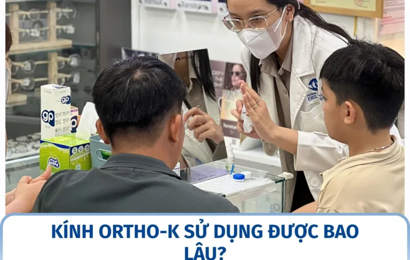 Kính Ortho-K sử dụng được bao lâu?