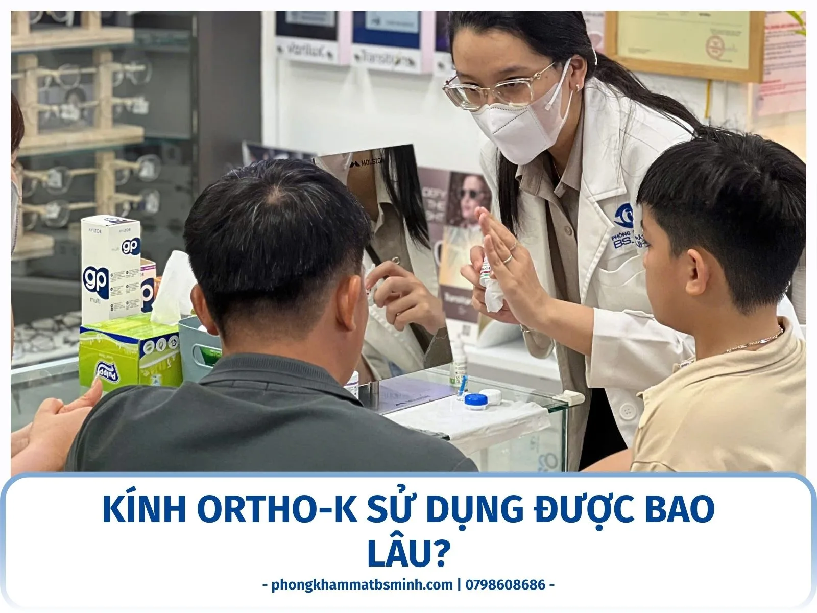 Kính Ortho-K sử dụng được bao lâu?