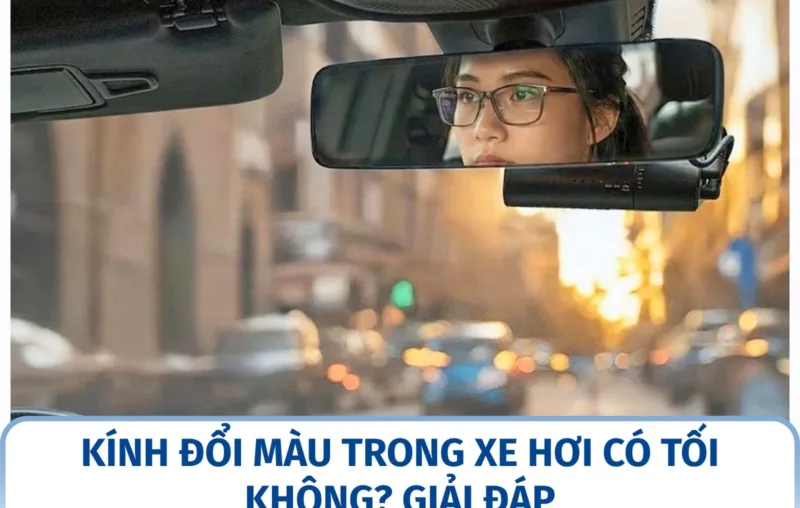 Kính đổi màu trong xe hơi có tối không? Giải đáp