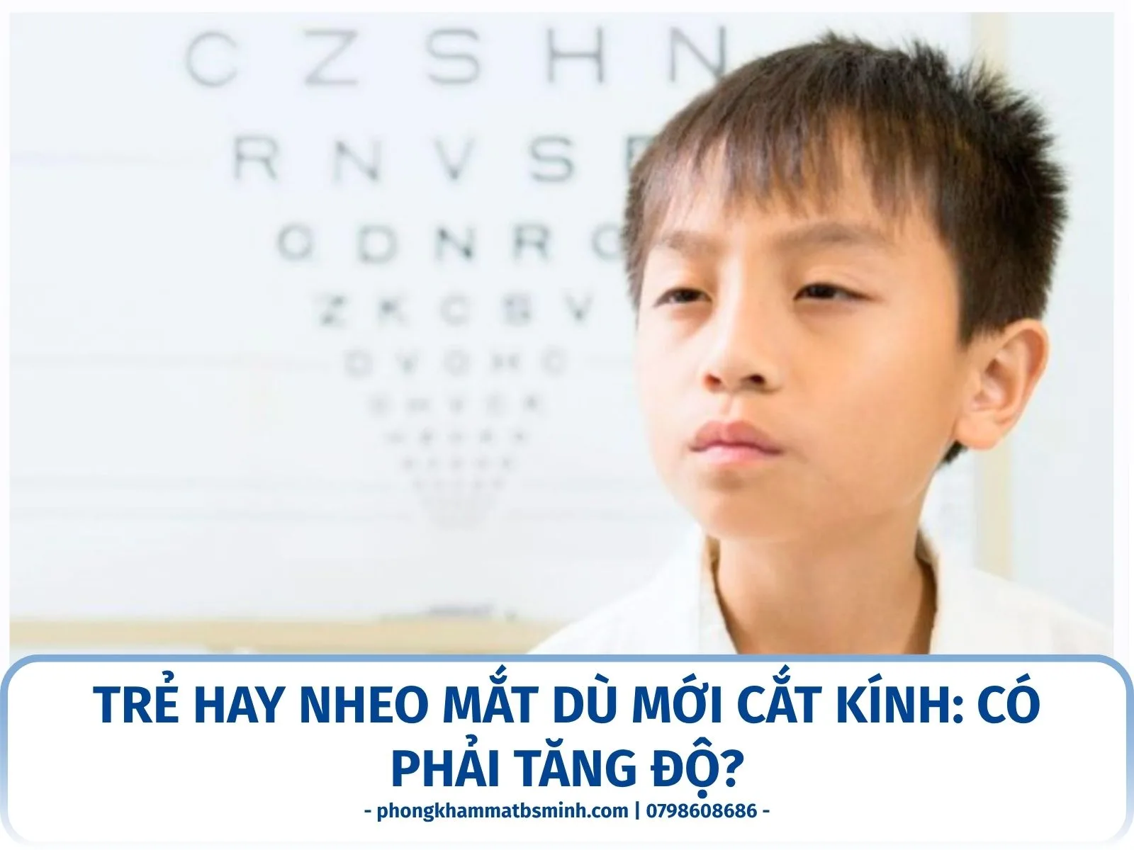 Trẻ hay nheo mắt dù mới cắt kính: có phải tăng độ?