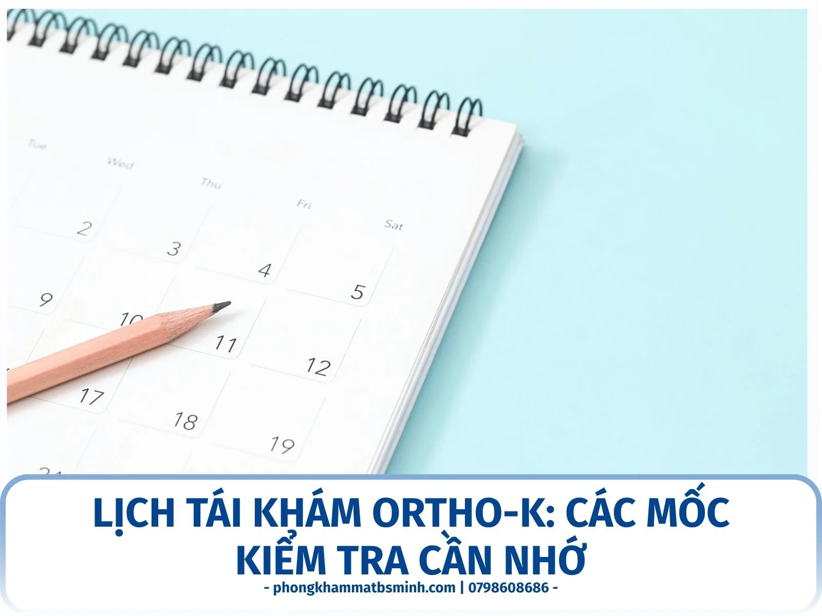 Lịch tái khám Ortho-K: các mốc kiểm tra cần nhớ