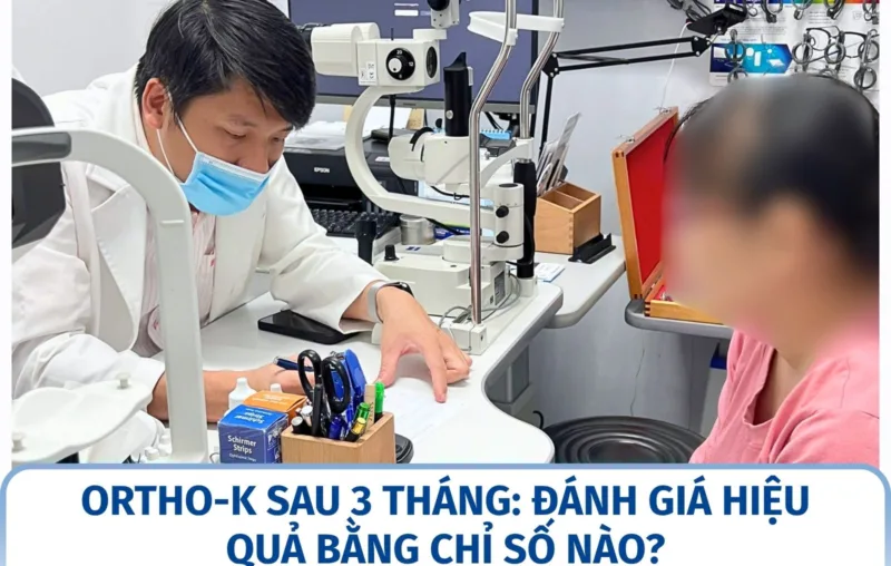 Ortho-K sau 3 tháng: đánh giá hiệu quả bằng chỉ số nào?
