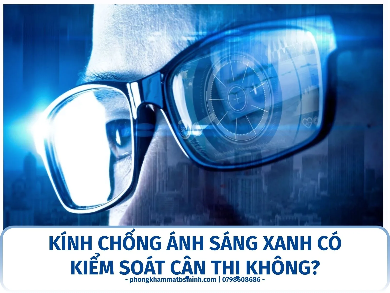 Kính chống ánh sáng xanh có kiểm soát cận thị không?