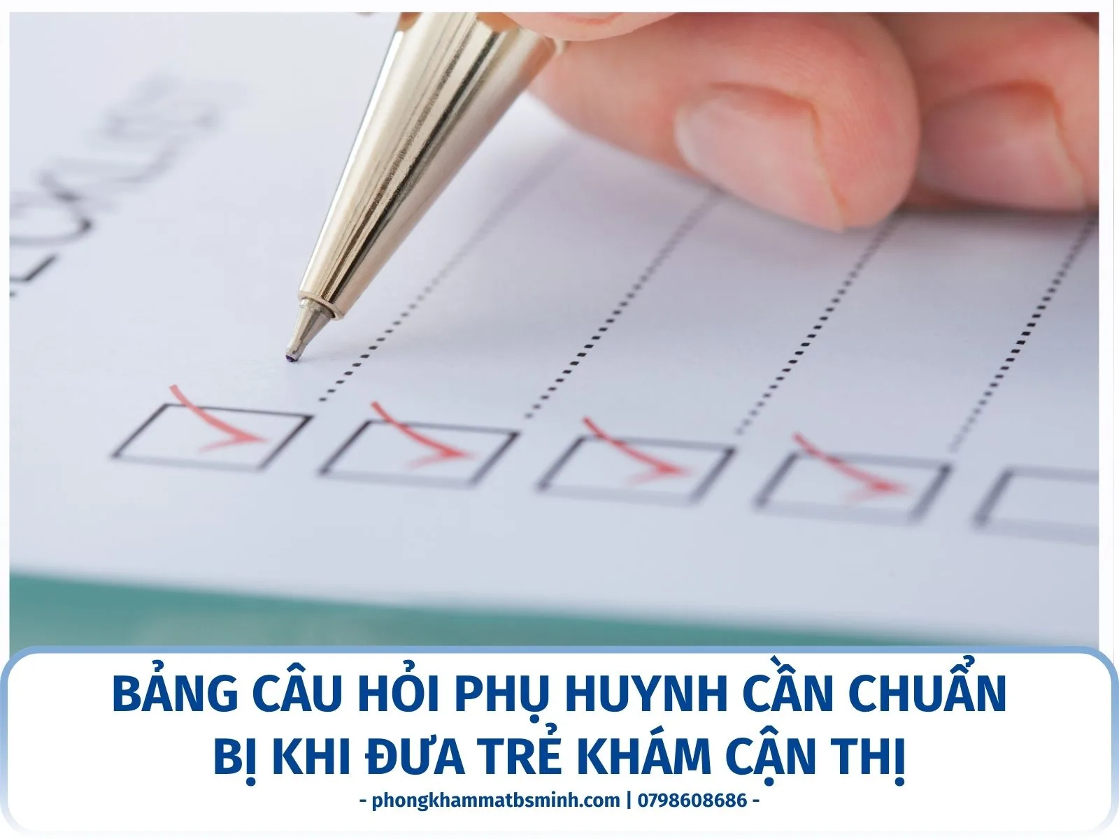 Bảng câu hỏi phụ huynh cần chuẩn bị khi đưa trẻ khám cận thị