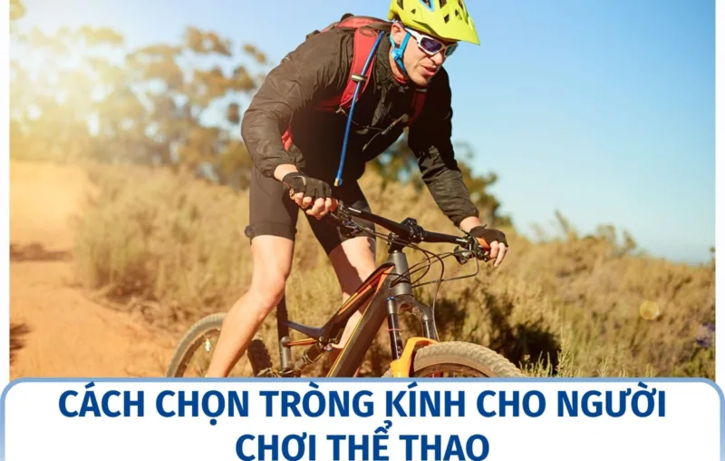 Cách chọn tròng kính cho người chơi thể thao