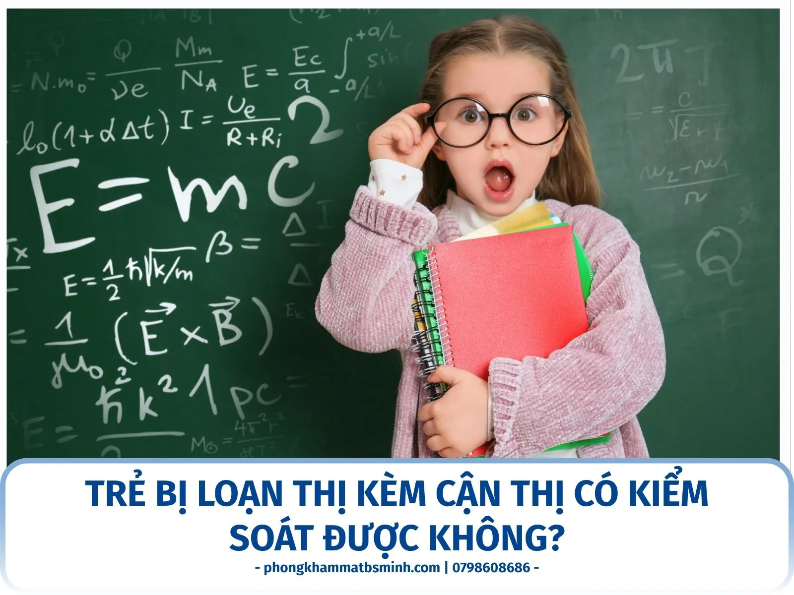 Trẻ bị loạn thị kèm cận thị có kiểm soát được không?