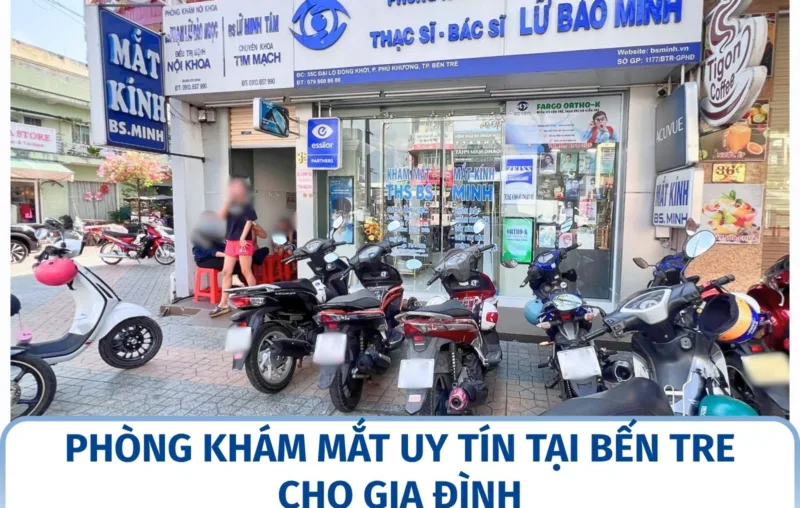 Phòng khám mắt uy tín tại Bến Tre cho gia đình