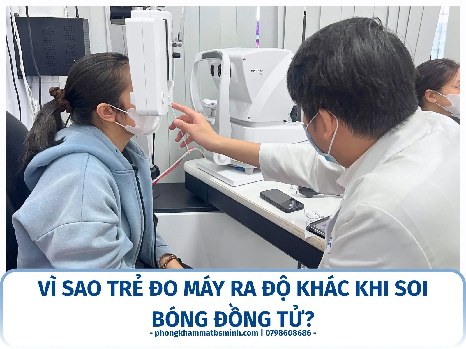 Vì sao trẻ đo máy ra độ khác khi soi bóng đồng tử?