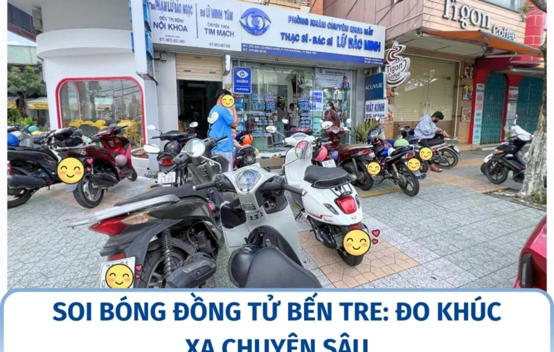 Soi bóng đồng tử Bến Tre: đo khúc xạ chuyên sâu