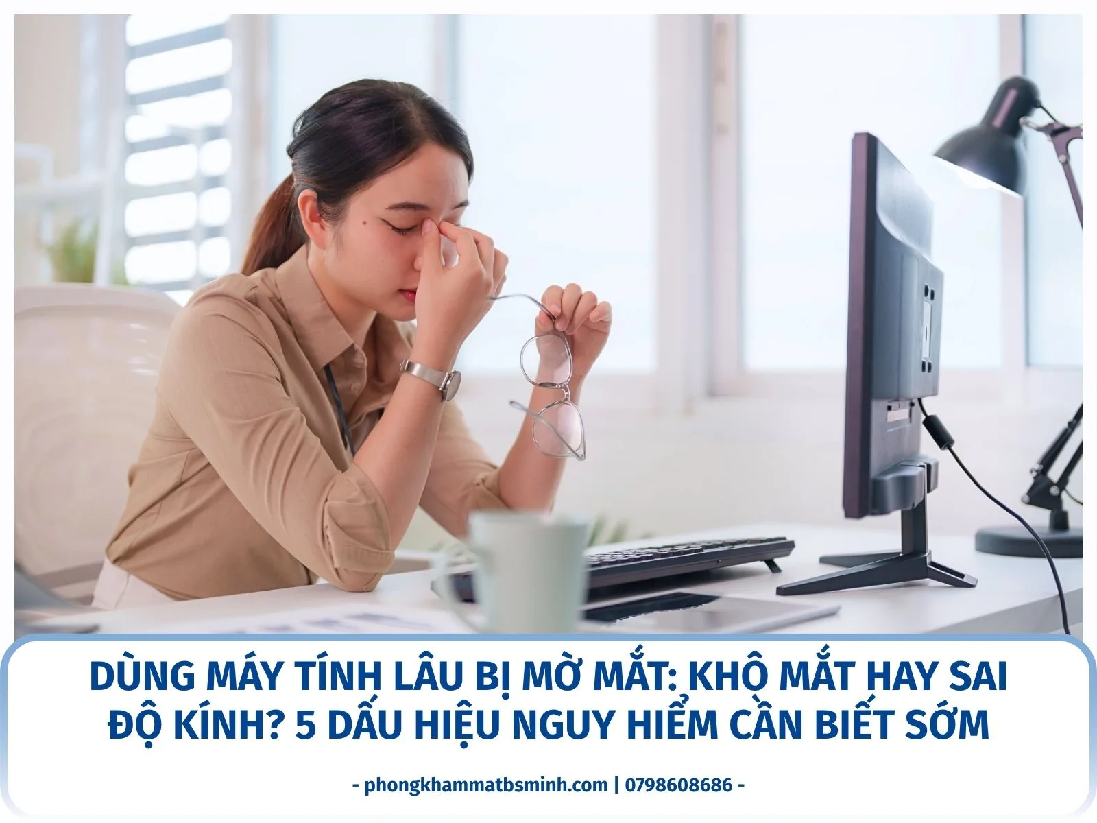 Dùng máy tính lâu bị mờ mắt: Khô mắt hay sai độ kính? 5 dấu hiệu nguy hiểm cần biết sớm