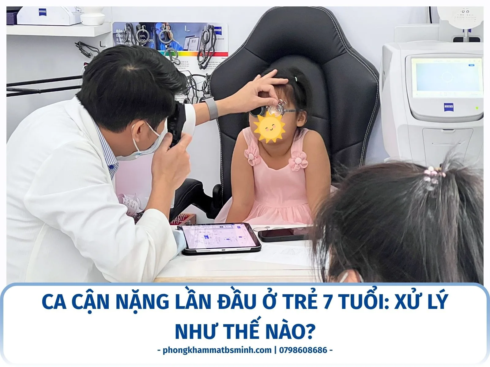 Ca cận nặng lần đầu ở trẻ 7 tuổi: xử lý như thế nào?