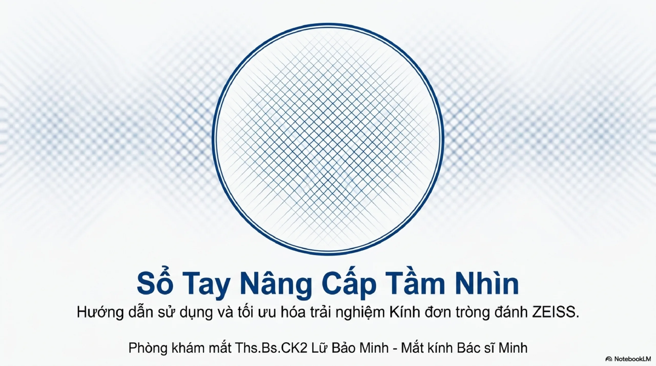 Hướng dẫn dùng kính đơn tròng đánh ZEISS nhìn xa cho người trẻ dưới 40 tuổi